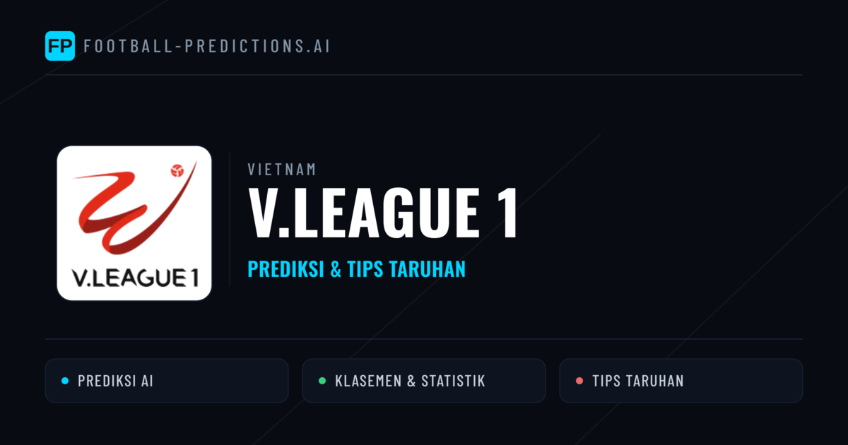 Vietnam V.League 1 Prediksi & Tips Taruhan - Prediksi bola malam ini