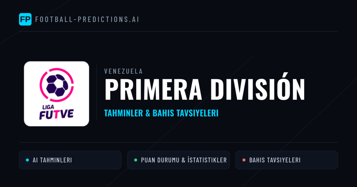Venezuela Primera División Tahminleri & Bahis İpuçları