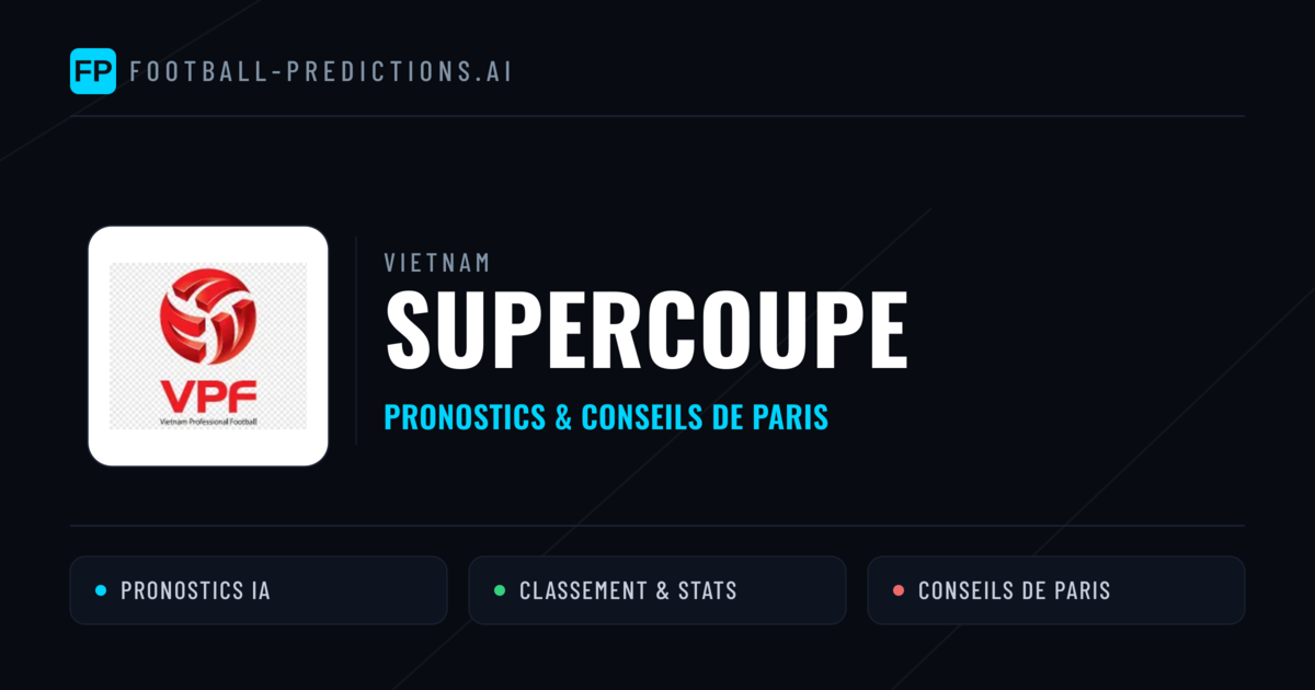 Vietnam Supercoupe Pronostics Football — Expert et Gratuits