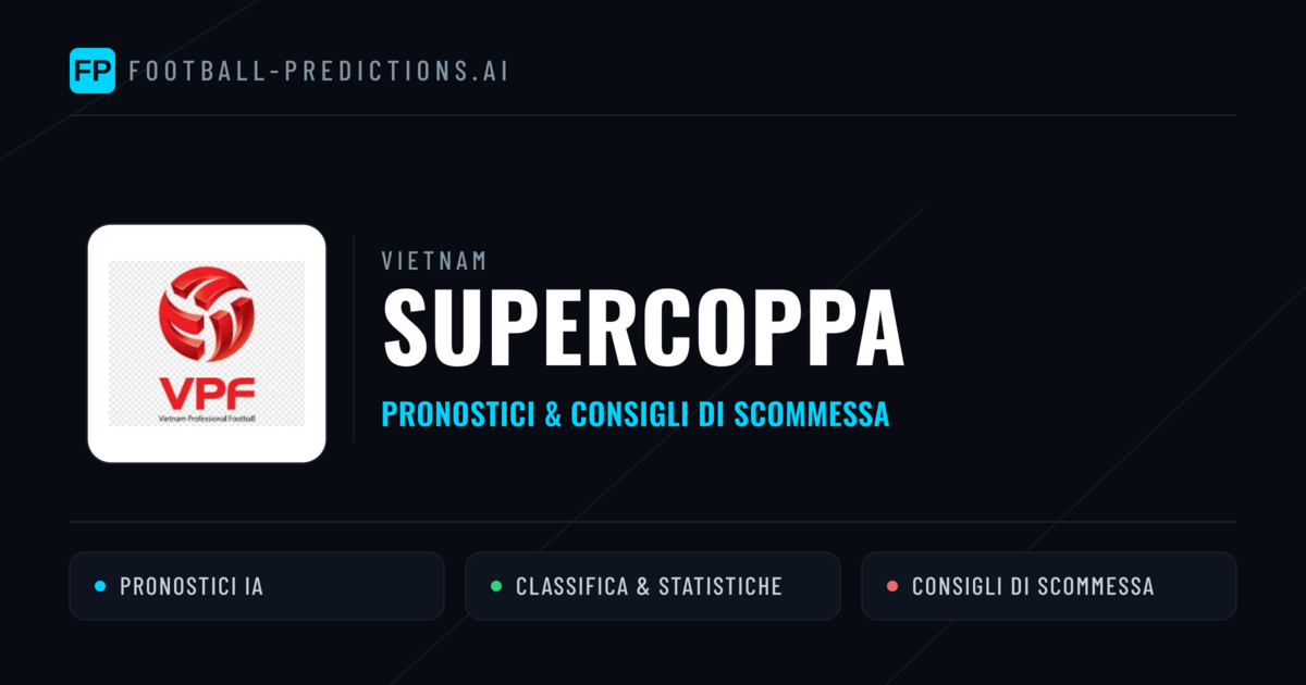 Vietnam Supercoppa Pronostici Calcio — Gratis Oggi