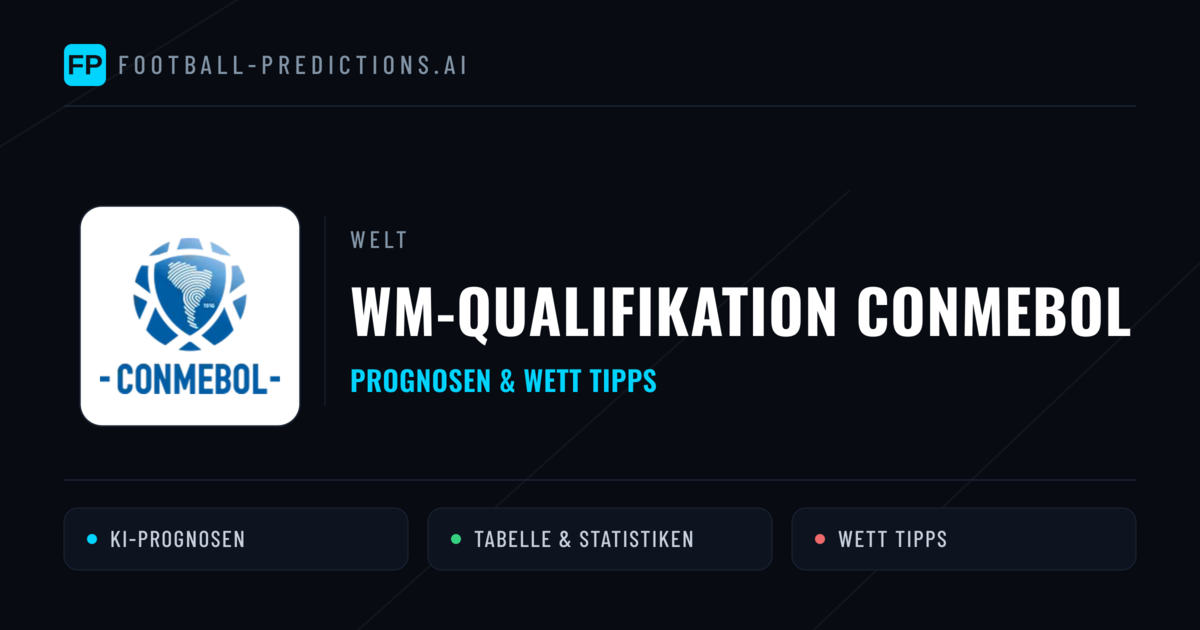 WM-Qualifikation CONMEBOL Wett Tipps — Fußball Prognosen