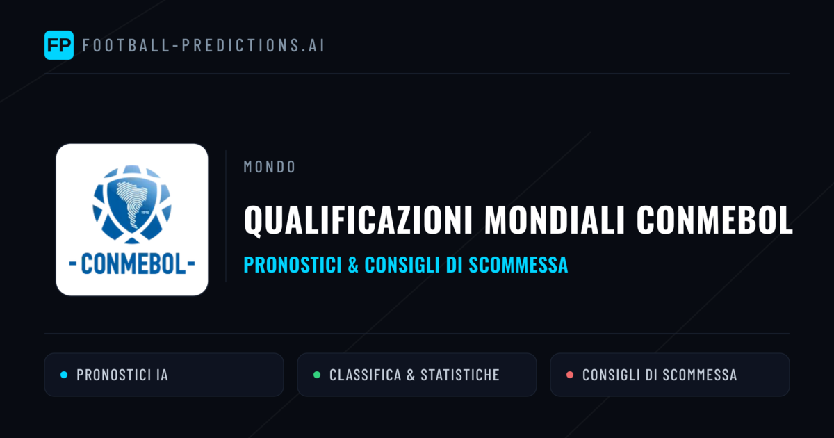 Qualificazioni Mondiali CONMEBOL Pronostici Calcio — Gratis Oggi