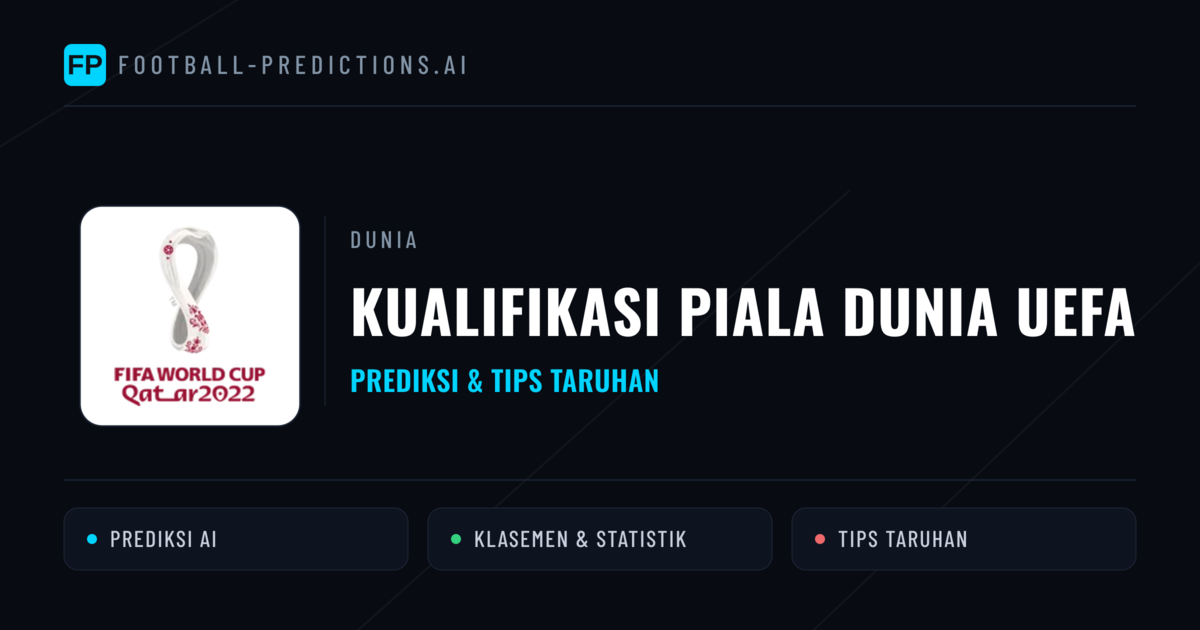 Kualifikasi Piala Dunia UEFA Prediksi & Tips Taruhan - Prediksi bola malam ini