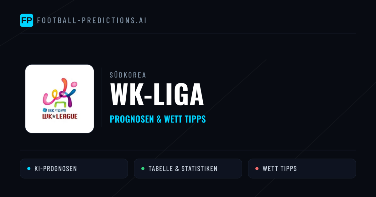 Südkorea WK-Liga Wett Tipps — Fußball Prognosen