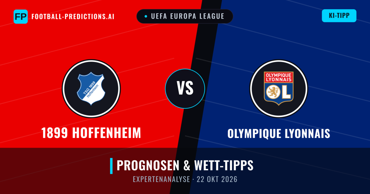 1899 Hoffenheim vs Olympique Lyonnais — Prognose und Spielvorschau