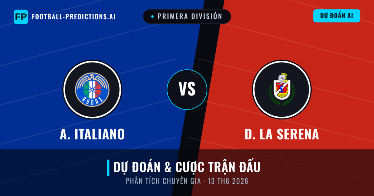 A. Italiano vs D. La Serena — dự đoán và xem trước trận đấu