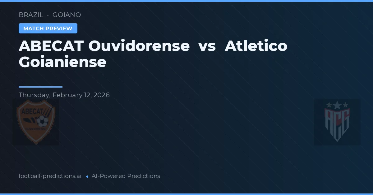ABECAT Ouvidorense vs Atlético Goianiense — pronostico e anteprima del match