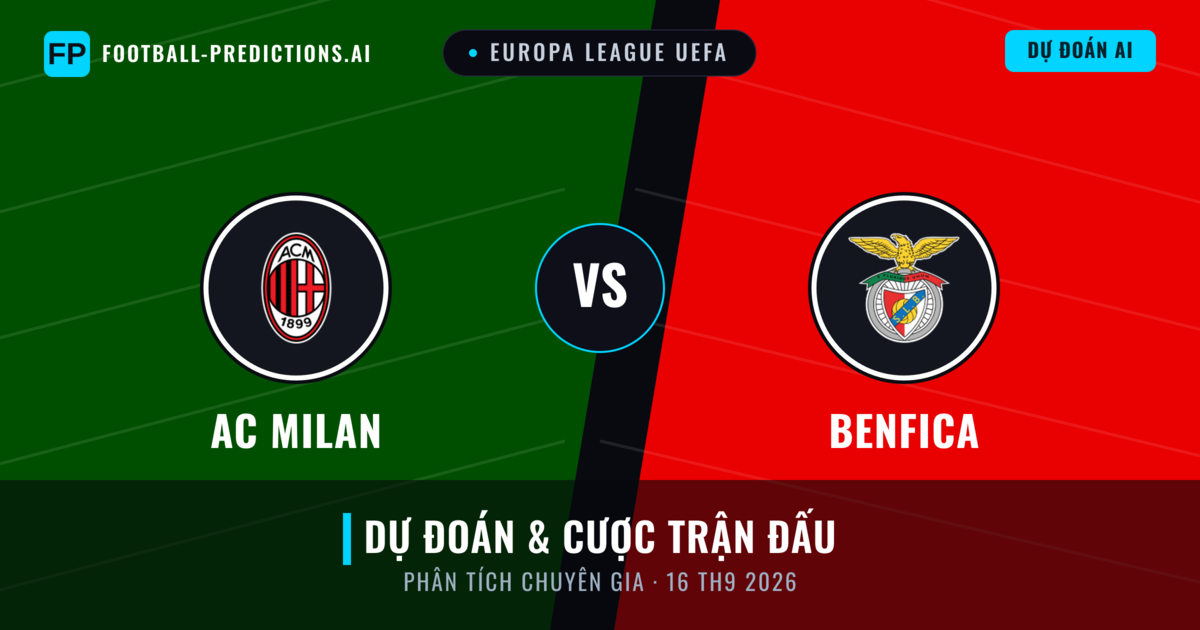 AC Milan vs Benfica — dự đoán và xem trước trận đấu