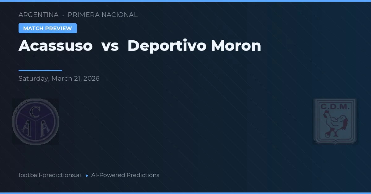 Acassuso vs Deportivo Morón — pronostico e anteprima del match