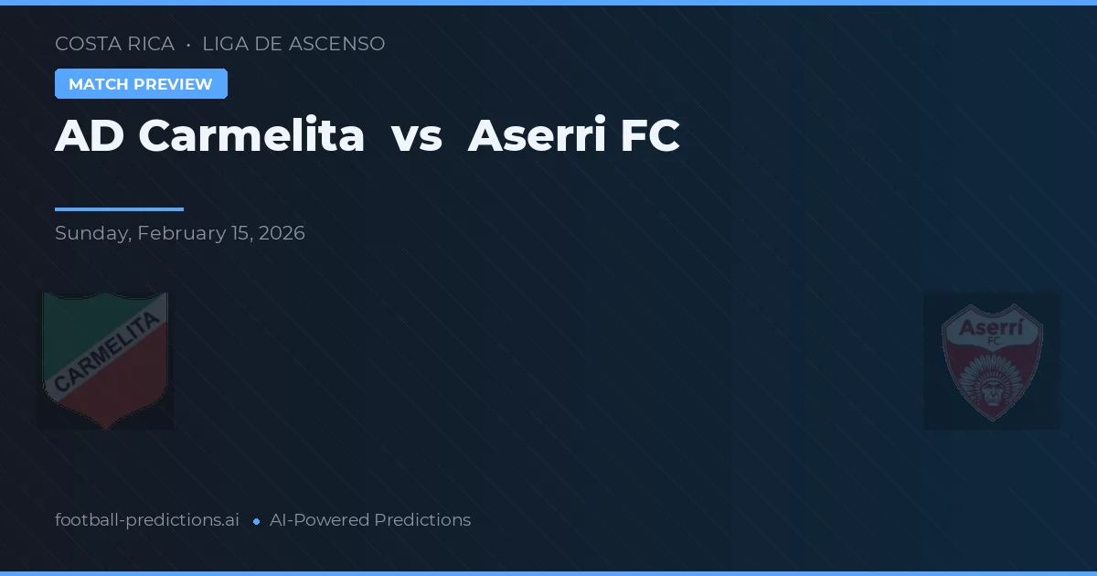 AD Carmelita vs Aserrí FC — pronostic et avant-match