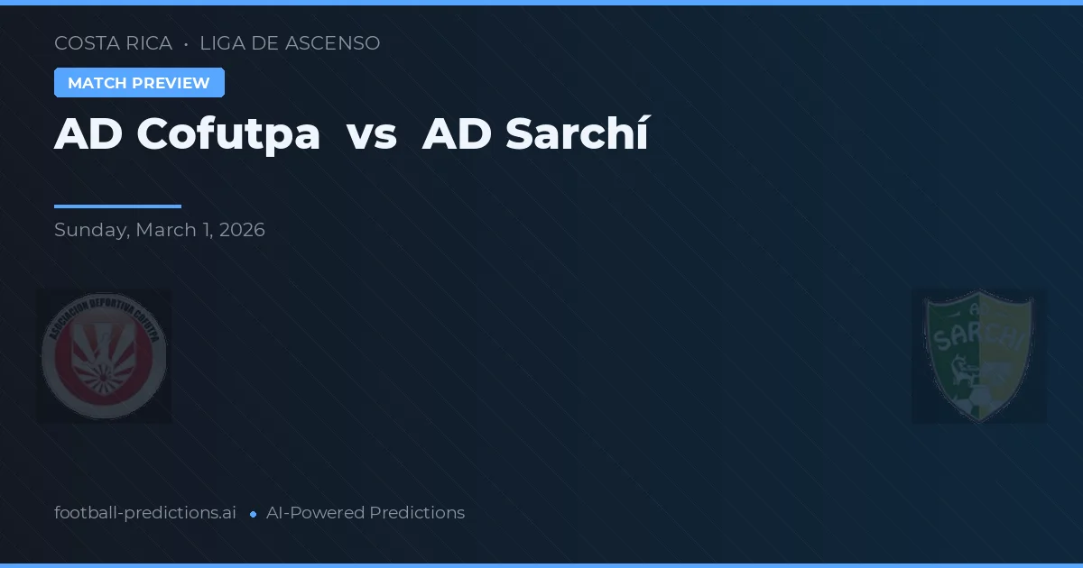 AD Cofutpa vs AD Sarchí — hula at preview ng laban