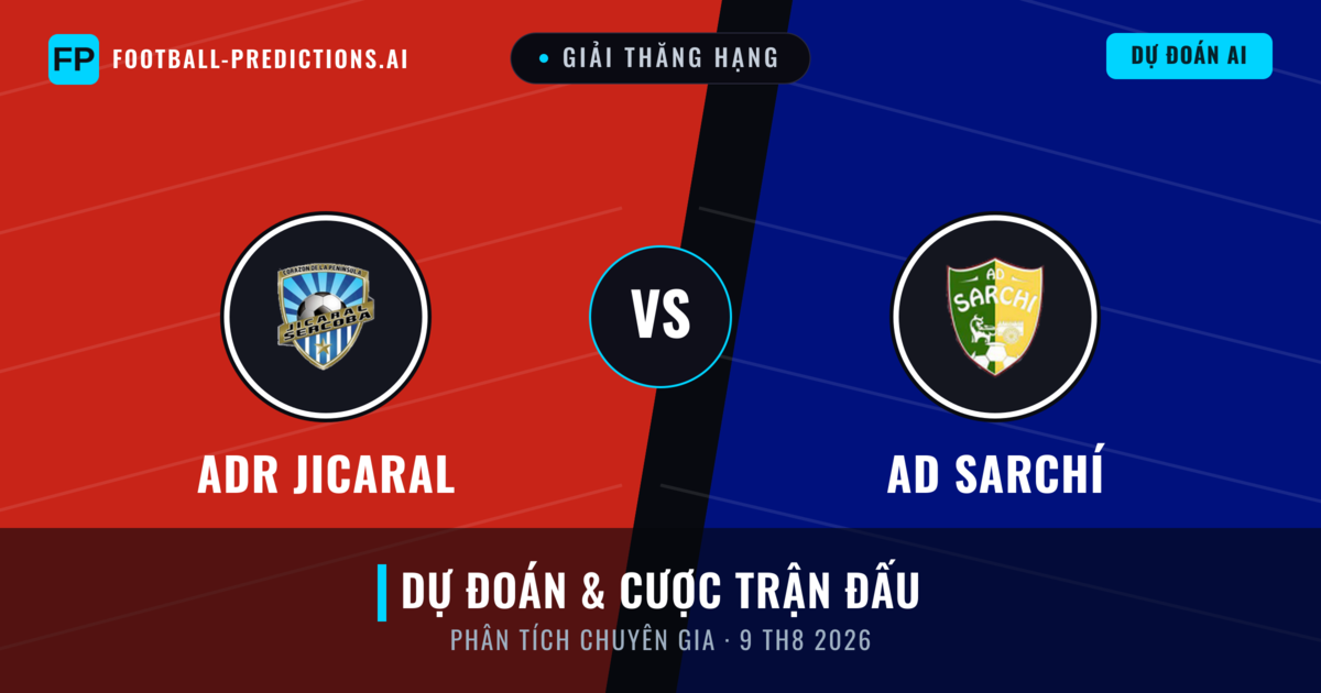 ADR Jicaral vs AD Sarchí — dự đoán và xem trước trận đấu