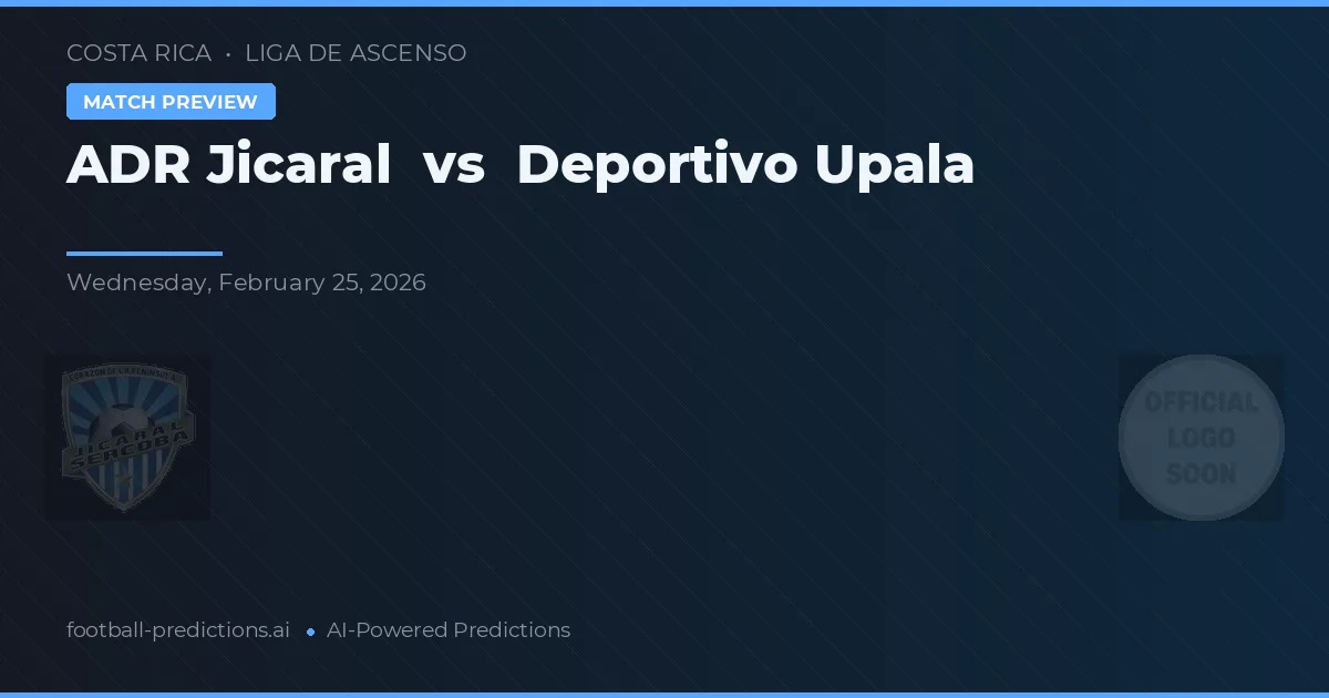 ADR Jicaral vs Deportivo Upala — hula at preview ng laban