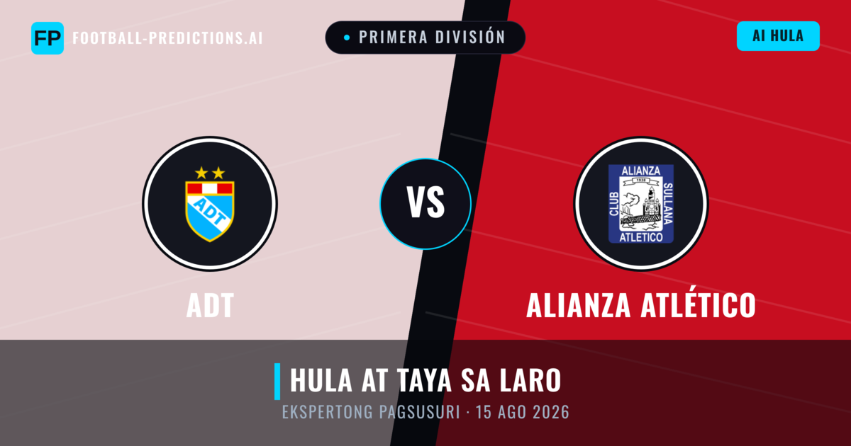 ADT vs Alianza Atlético — hula at preview ng laban