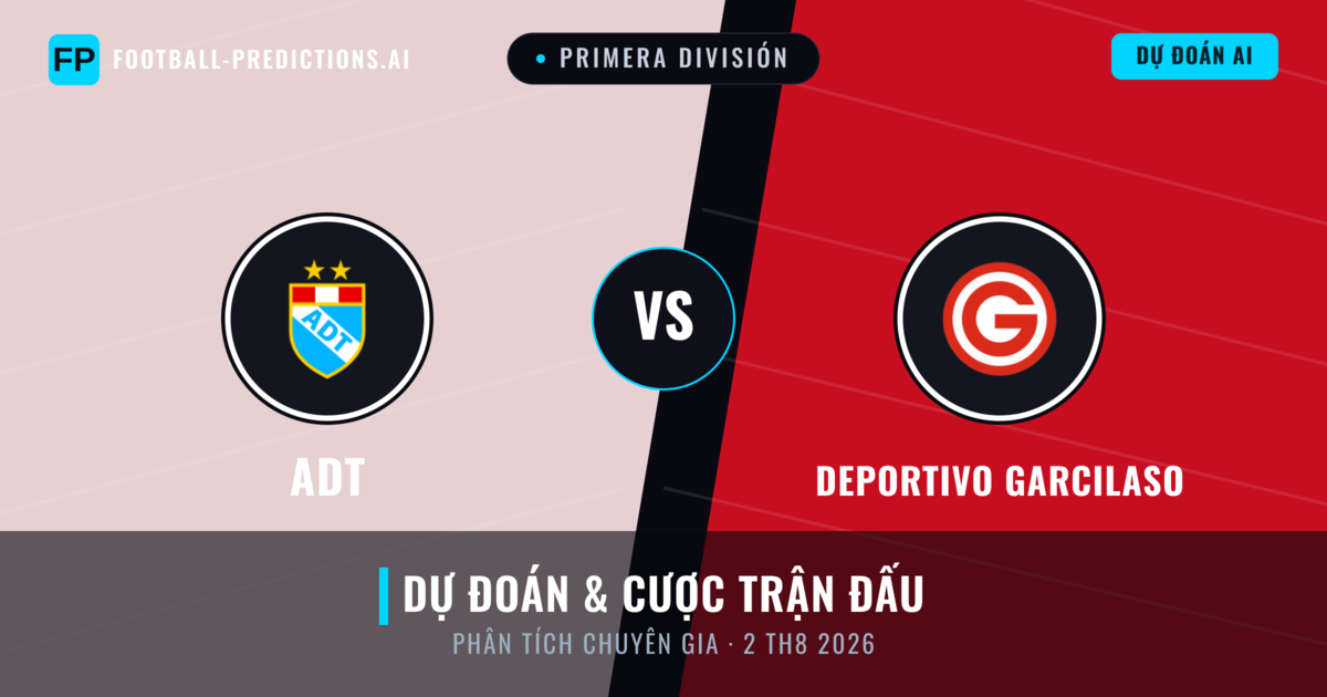 ADT vs Deportivo Garcilaso — dự đoán và xem trước trận đấu