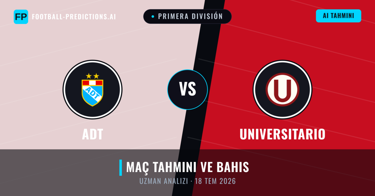 ADT - Universitario — maç tahmini ve önizleme