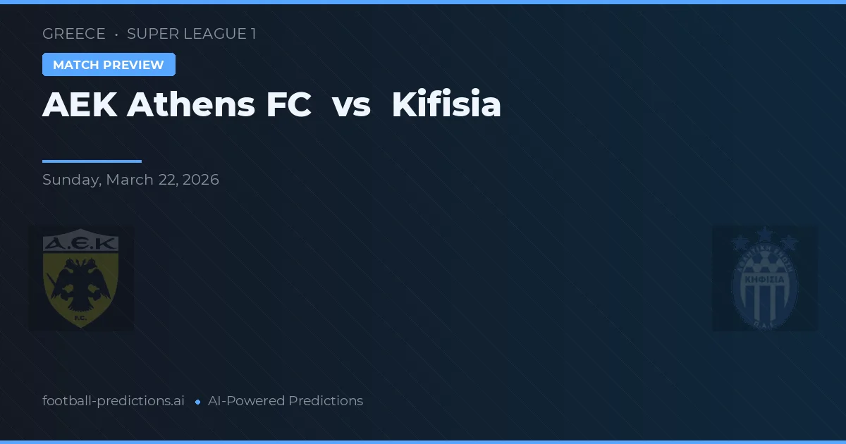 AEK Athènes vs Kifisia — pronostic et avant-match