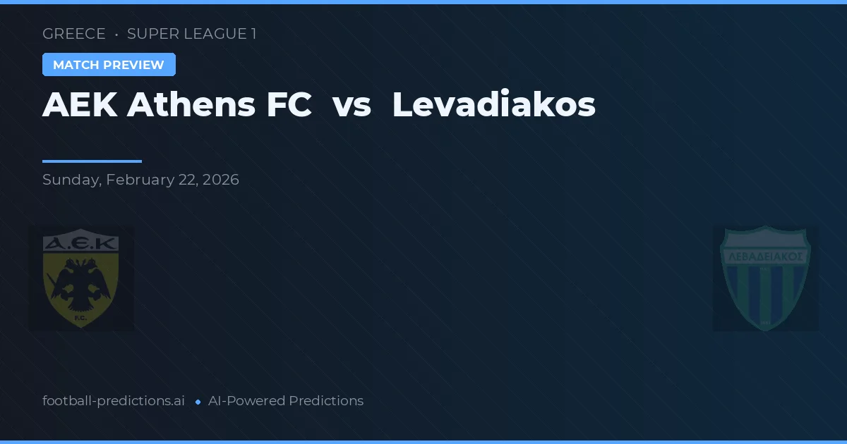 AEK Athènes vs Levadiakos — pronostic et avant-match