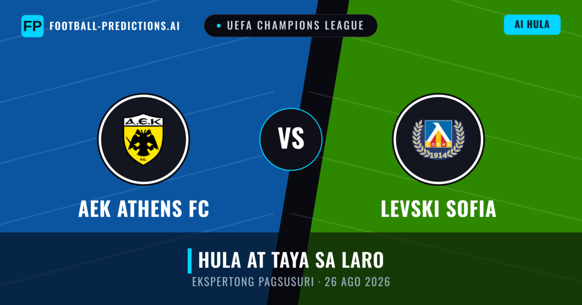 AEK Athens FC vs Levski Sofia — hula at preview ng laban