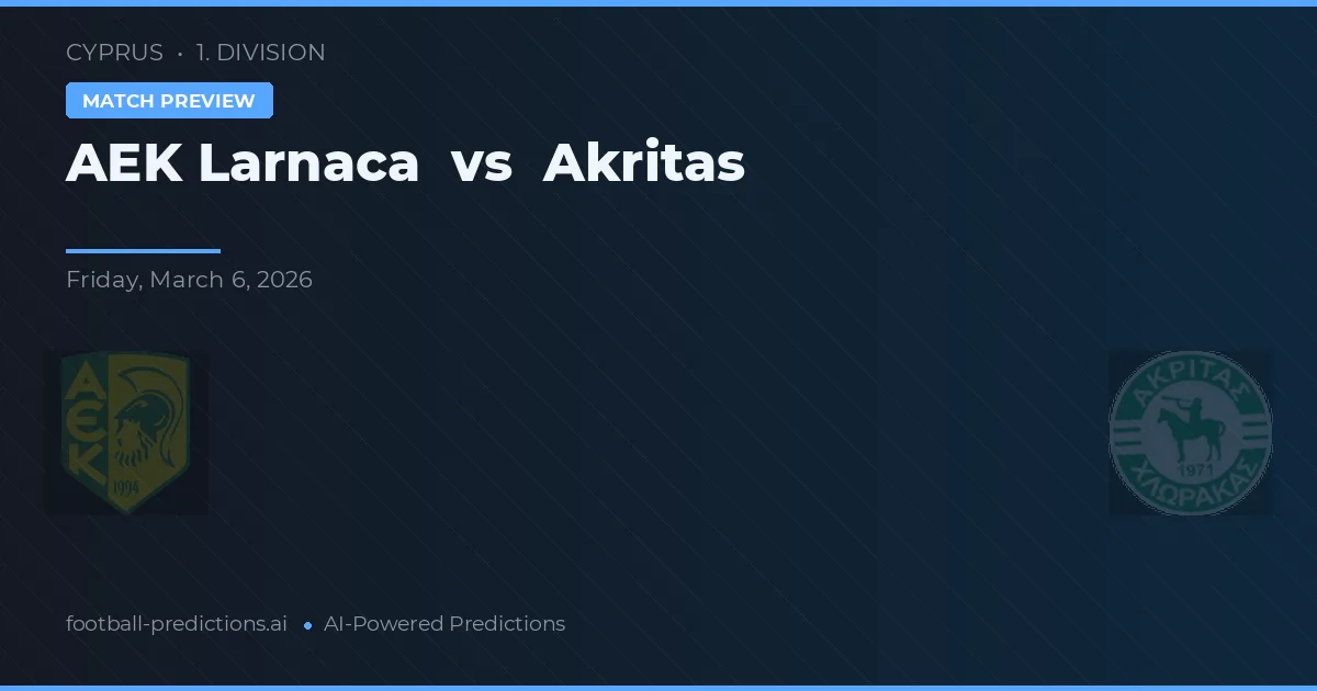 AEK Larnaca vs Akritas — hula at preview ng laban