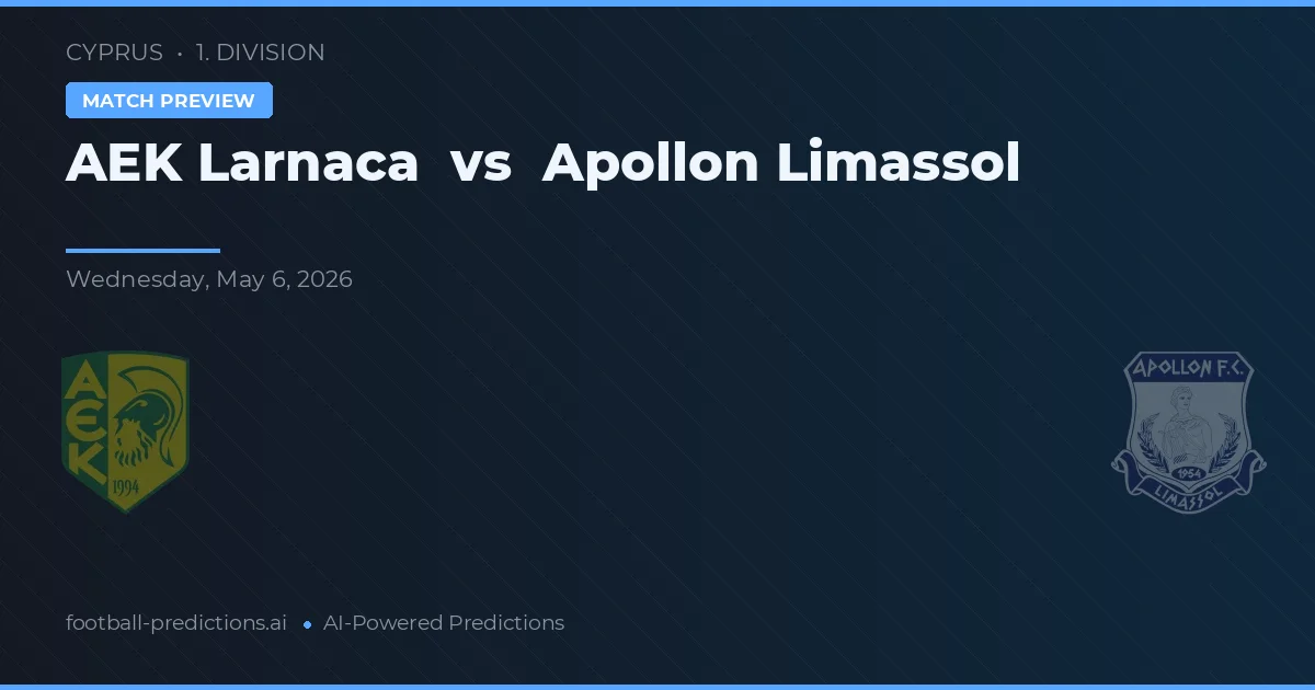 AEK Larnaka vs Apollon Limassol preview