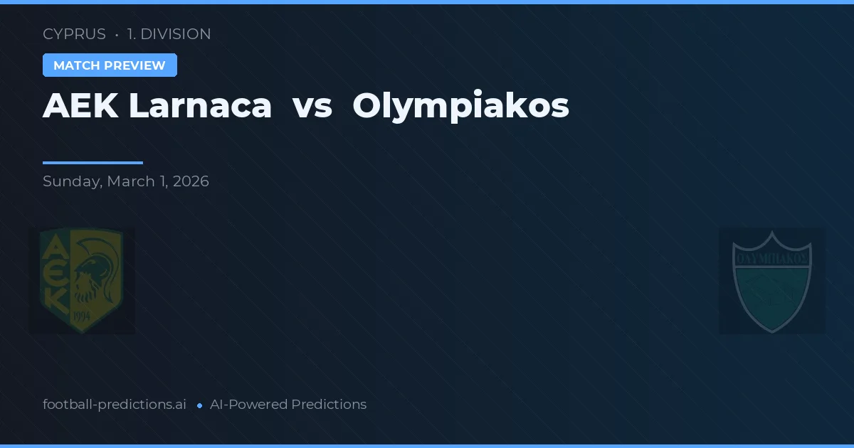 AEK Larnaca vs Olympiakos Nicosie — pronostic et avant-match