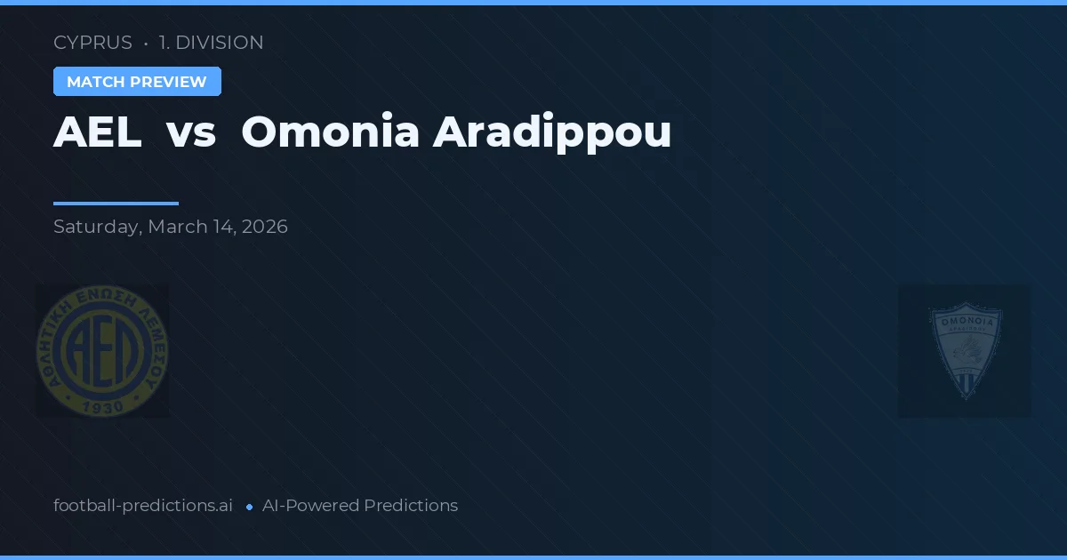 AEL vs Omonia Aradippou — match prediction & preview