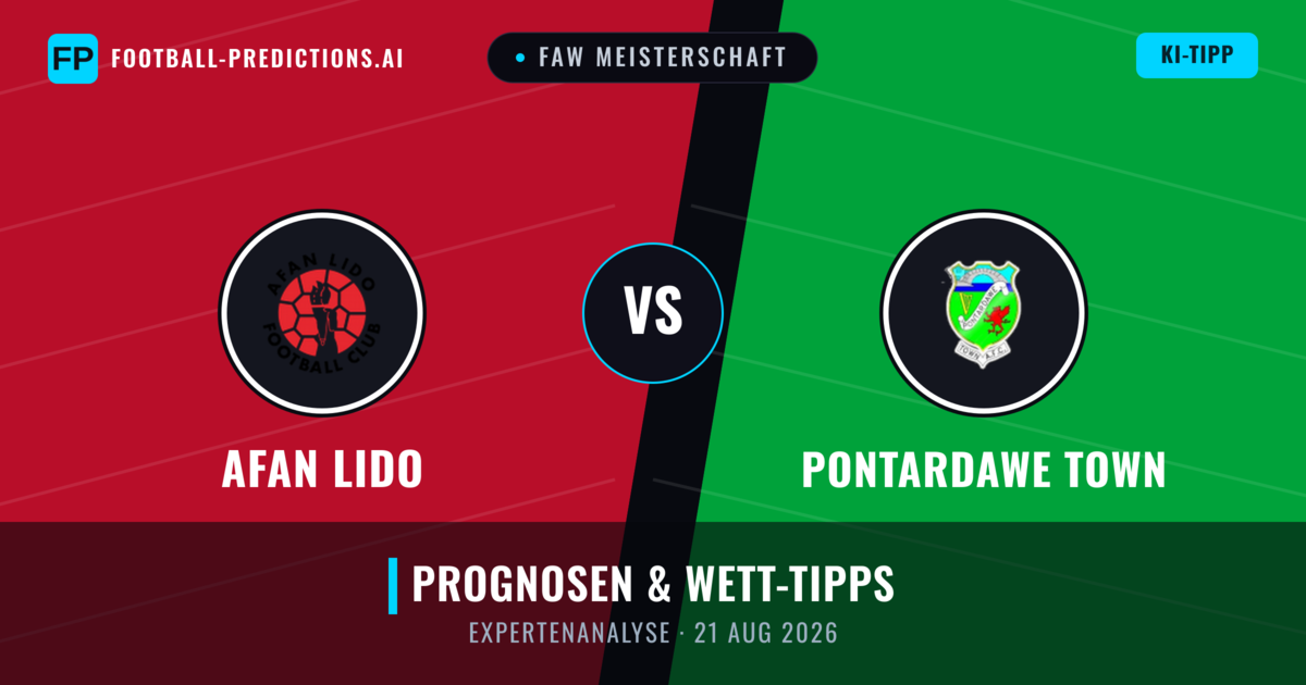 Afan Lido vs Pontardawe Town — Prognose und Spielvorschau