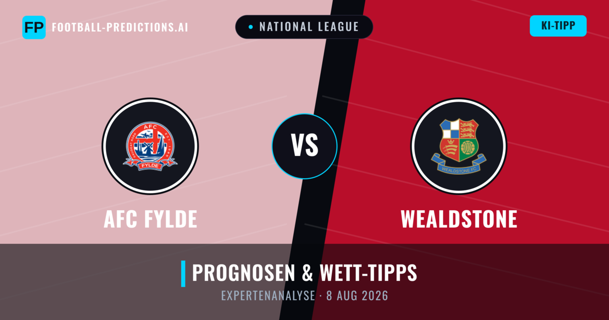 AFC Fylde vs Wealdstone — Prognose und Spielvorschau