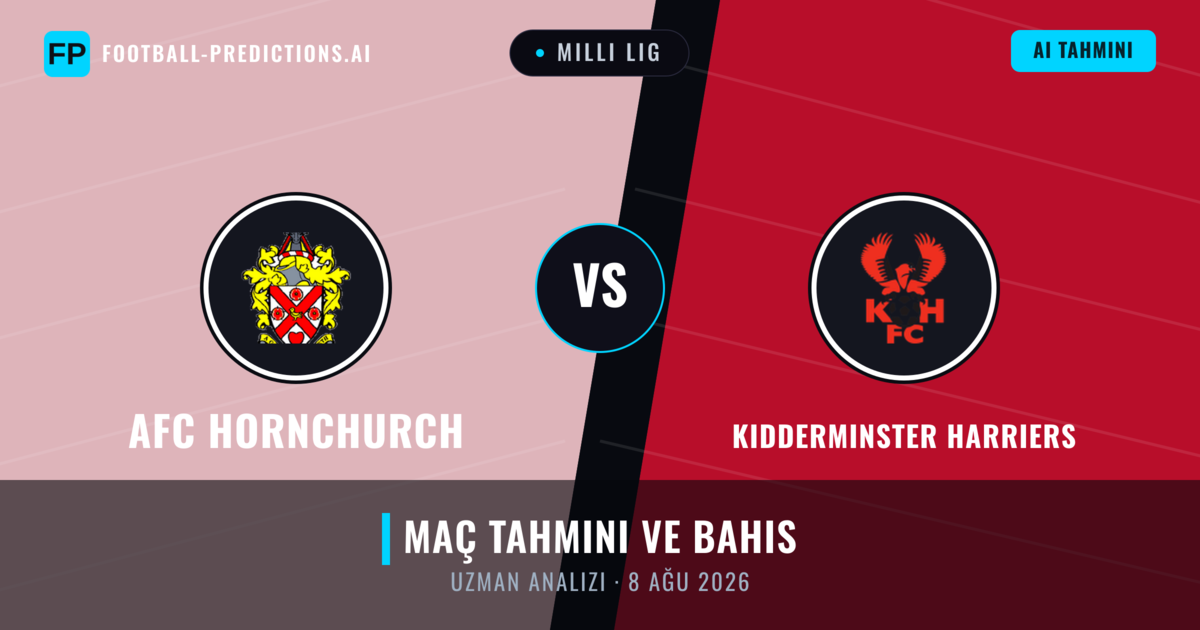 AFC Hornchurch - Kidderminster Harriers — maç tahmini ve önizleme