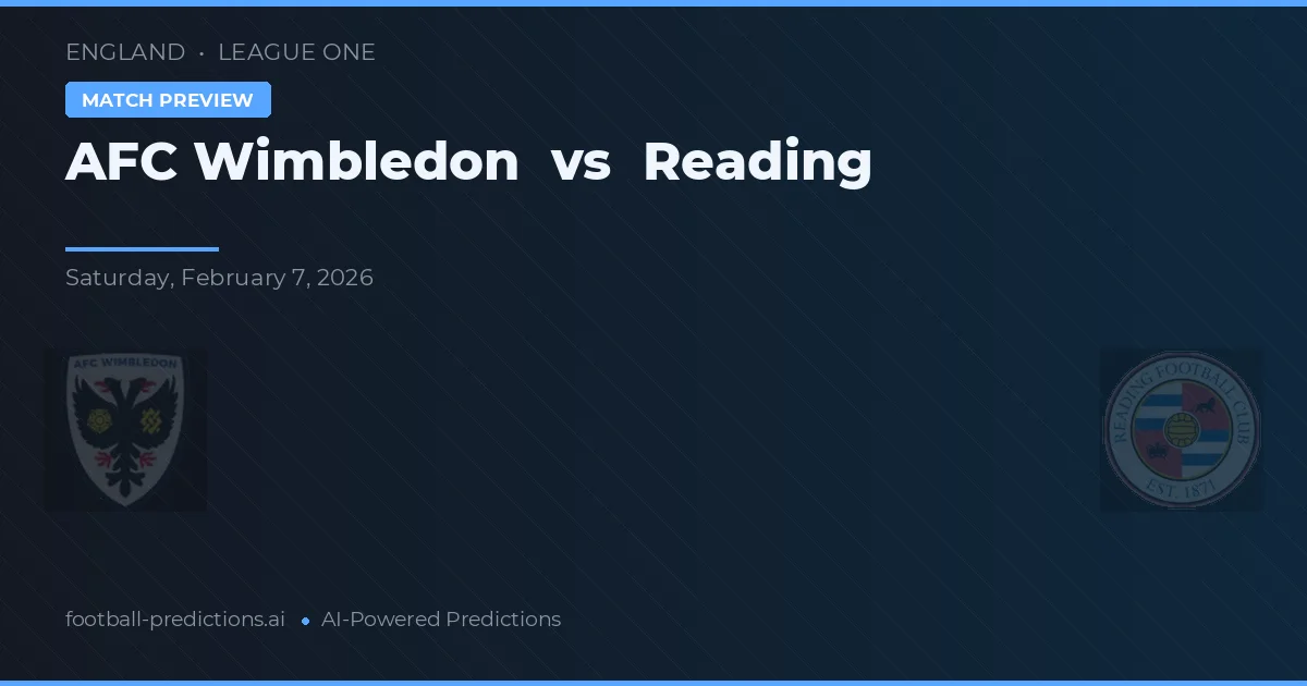 AFC Wimbledon vs Reading — pronostic et avant-match