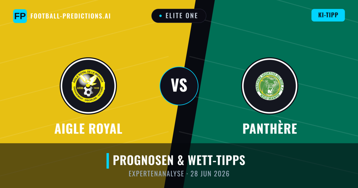 Aigle Royal vs Panthère — Prognose und Spielvorschau
