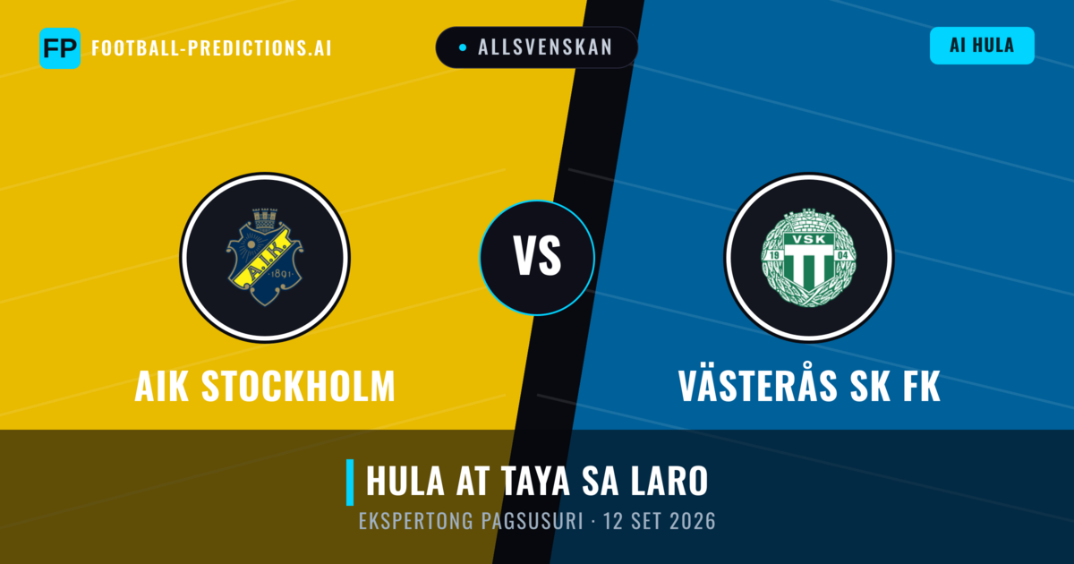 AIK Stockholm vs Västerås SK FK — hula at preview ng laban
