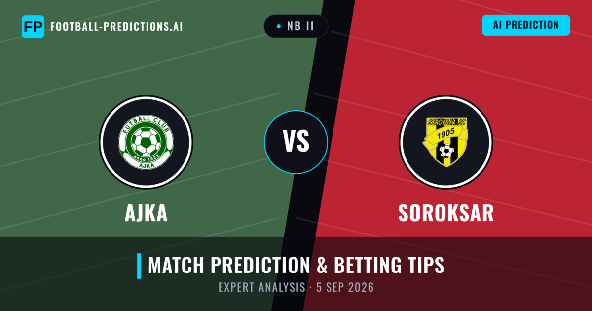 Ajka vs Soroksar — match prediction & preview