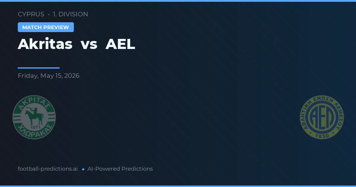 Akritas Chlorakas vs AEL Limassol — prediksi dan pratinjau pertandingan