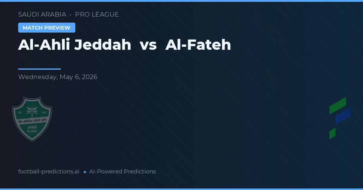 الاهلي جدة vs الفتح preview