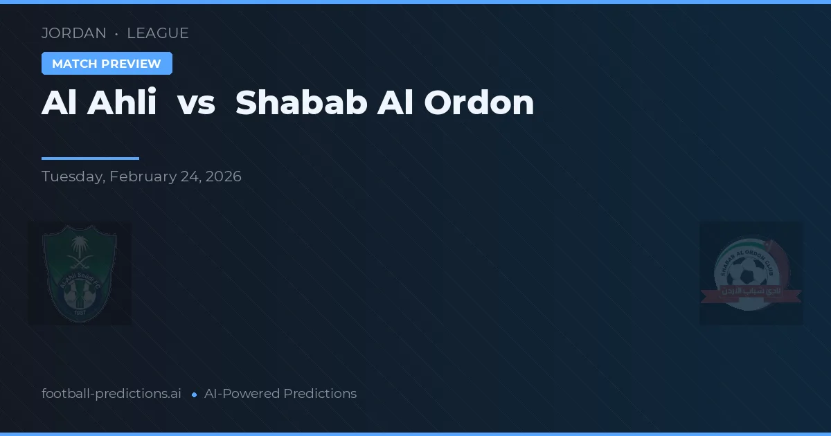 Al Ahli vs Shabab Al Ordon — pronostico e anteprima del match