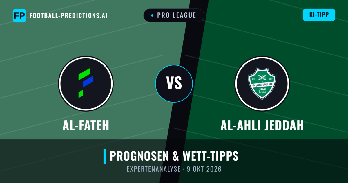 Al-Fateh vs Al-Ahli Jeddah — Prognose und Spielvorschau