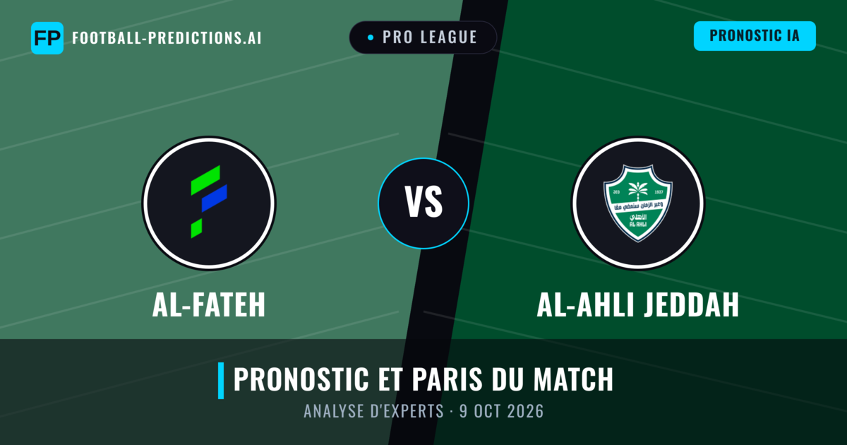 Al-Fateh vs Al-Ahli Jeddah — pronostic et avant-match