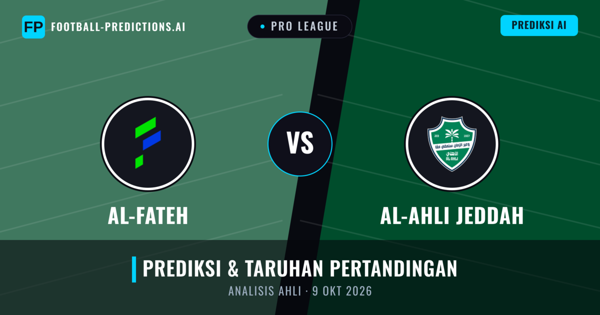 Al-Fateh vs Al-Ahli Jeddah — prediksi dan pratinjau pertandingan