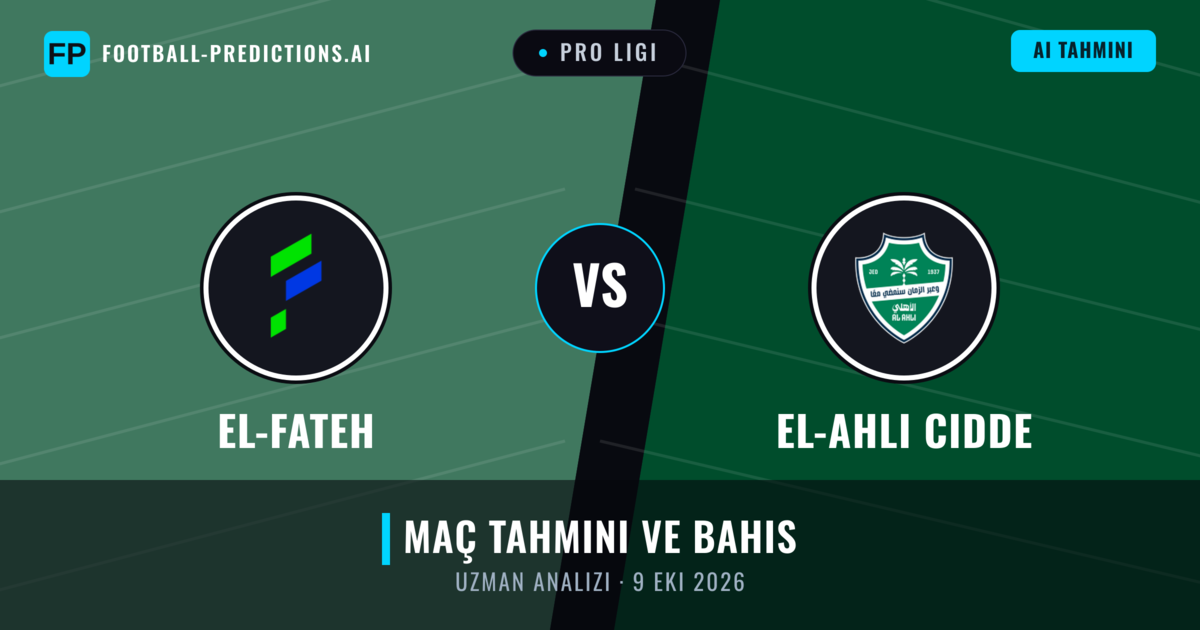 El-Fateh - El-Ahli Cidde — maç tahmini ve önizleme