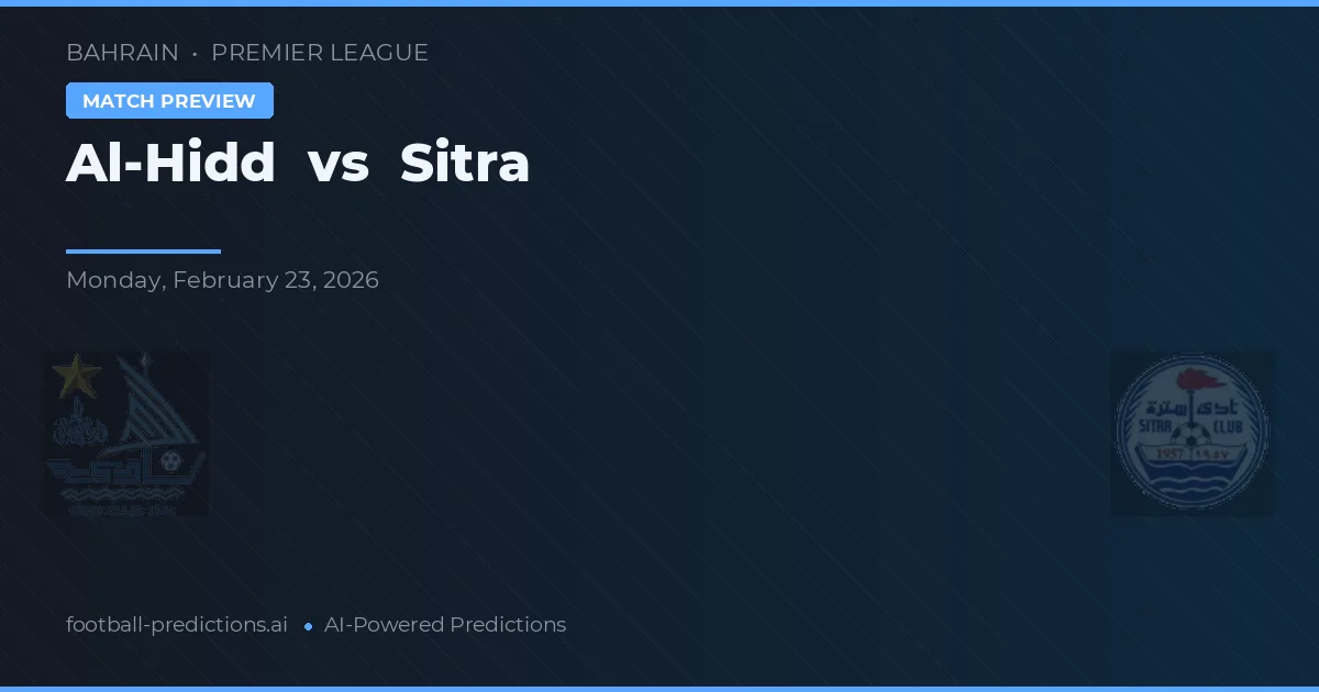 Al-Hidd vs Sitra — pronostico e anteprima del match
