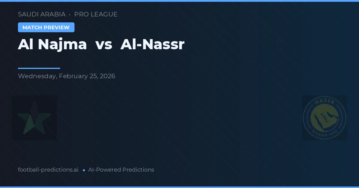 Al Najma vs Al-Nassr — match prediction & preview
