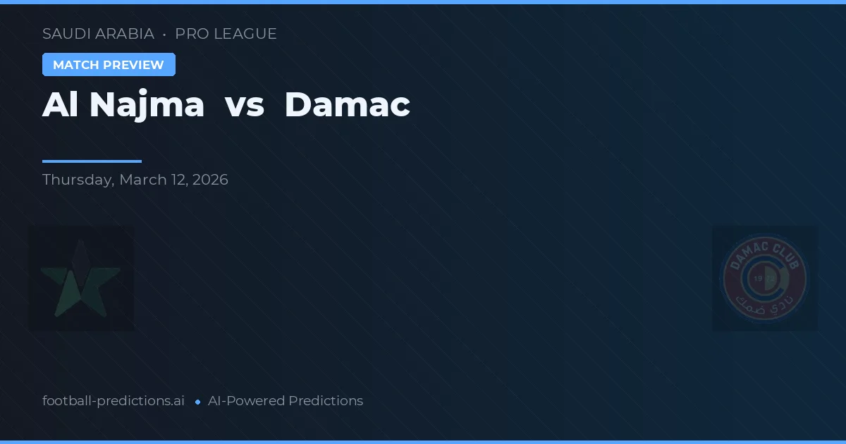 Al Najma vs Damac — pronostic et avant-match