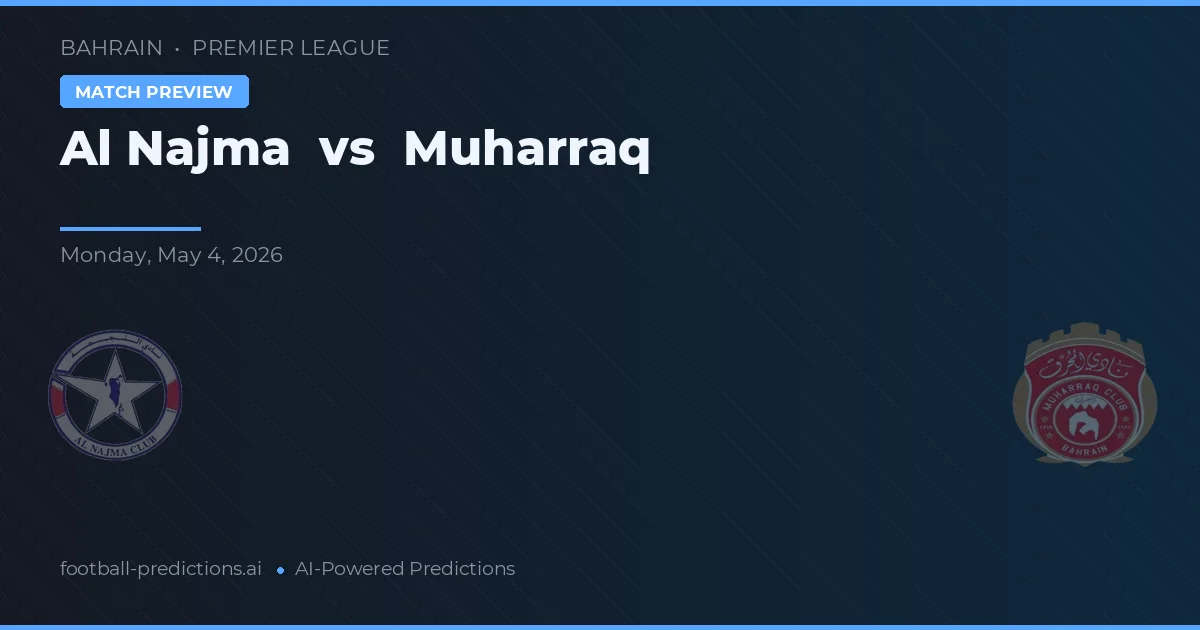 Al Najma vs Muharraq — match prediction & preview