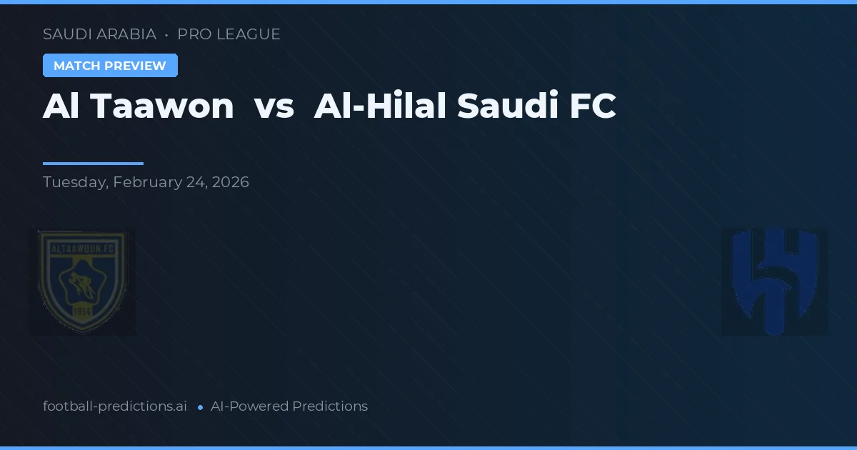 Al Taawon vs Al-Hilal Saudi FC — match prediction & preview