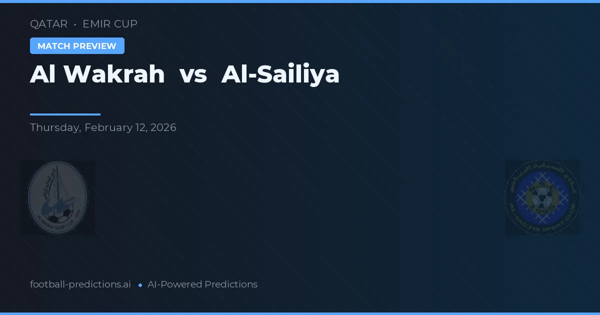 Al Wakrah vs Al-Sailiya — hula at preview ng laban