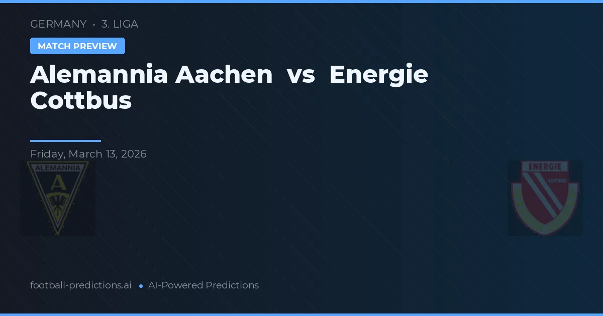 Alemannia Aachen - Energie Cottbus — maç tahmini ve önizleme