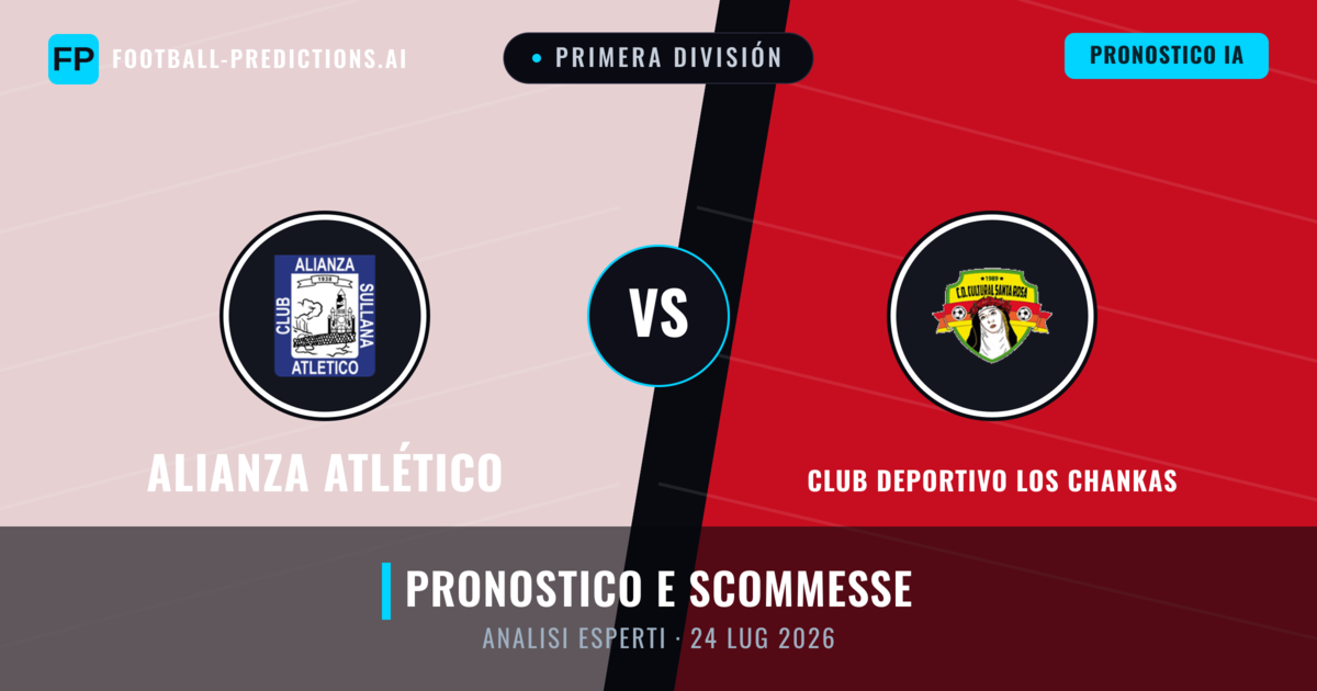 Alianza Atlético vs Club Deportivo Los Chankas — pronostico e anteprima del match