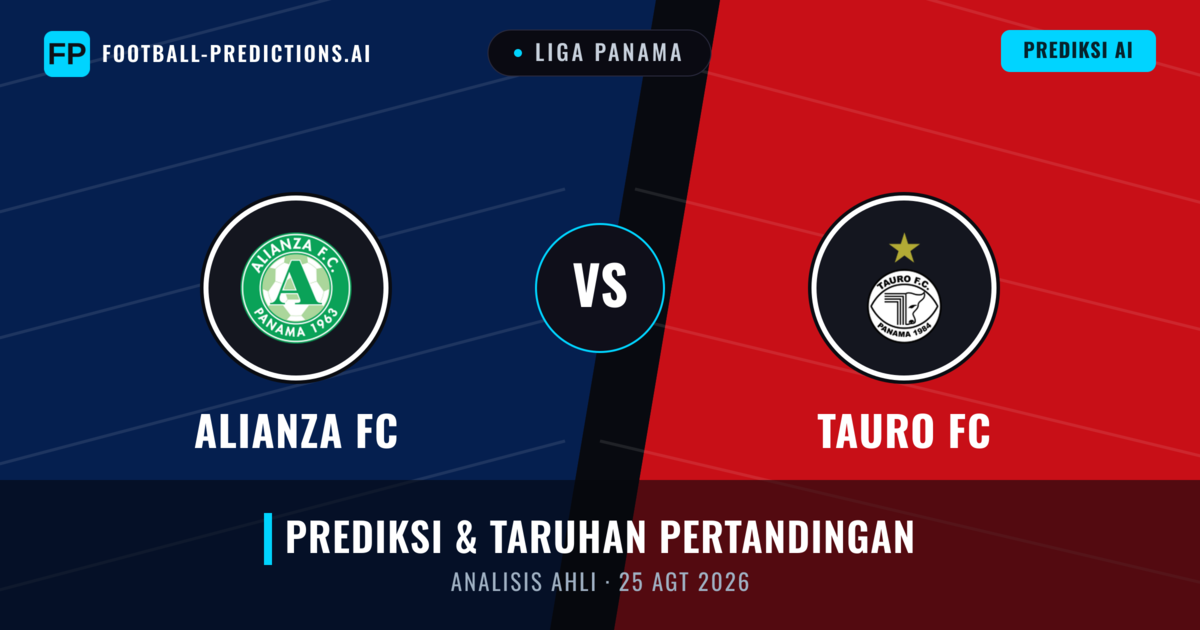 Alianza FC vs Tauro FC — prediksi dan pratinjau pertandingan